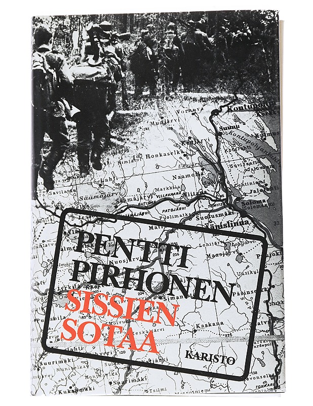 Sissien sotaa : ErP 4:n salapoluilta - Pentti Pirhonen - Tietokirjat ja oppaat - 10105544442 - 0