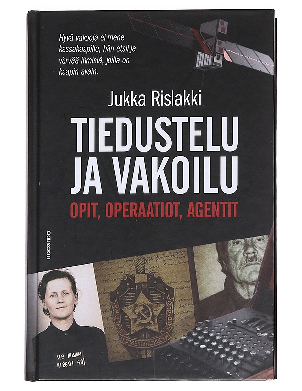 Tiedustelu ja vakoilu : opit, operaatiot, agentit - Rislakki, Jukka - Elämäkerrat ja muistelmat - 10105544481 - 0