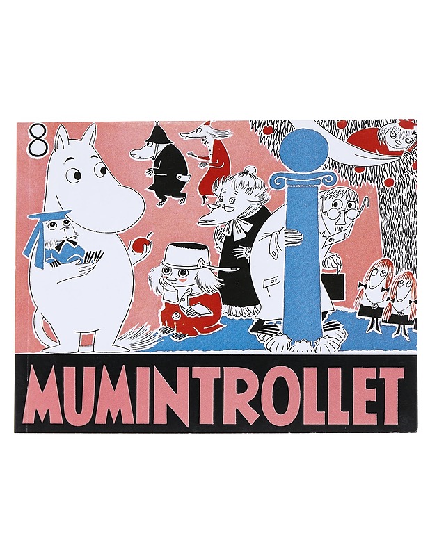 Mumintrollet. N: 8 - Jansson, Tove - Sarjakuvat - 10105544494 - 0