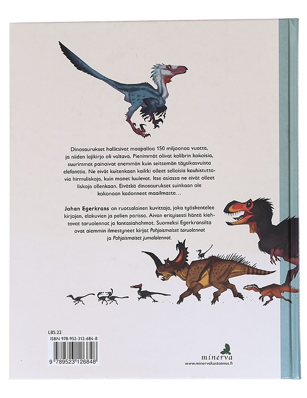 Kaikkien aikojen dinosaurukset - Egerkrans, Johan - Lastenkirjat - 10105544516 - 1