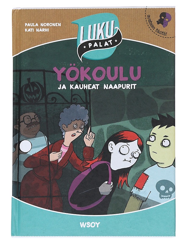 Yökoulu ja kauheat naapurit - Noronen, Paula - Lastenkirjat - 10105544520 - 0
