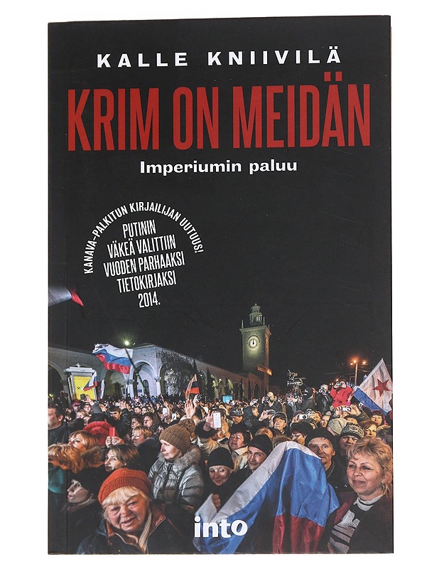 Krim on meidän : imperiumin paluu - Kalle Kniivilä - Historiakirjat - 10105544541 - 0