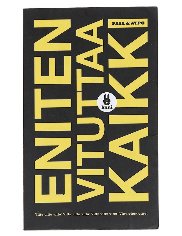 Eniten vituttaa kaikki - Pasa - Romaanit ja novellit - 10105544548 - 0