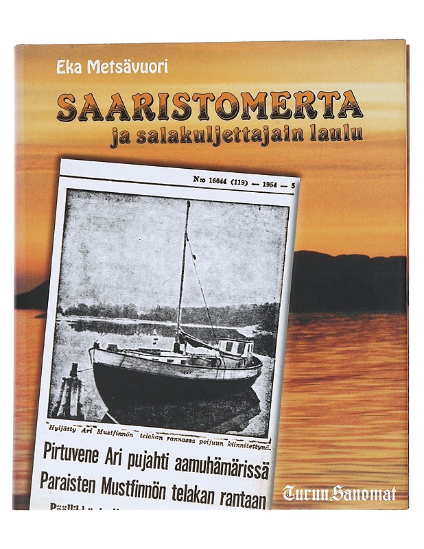 Saaristomerta ja salakuljettajain laulu - Eka Metsävuori - Historiakirjat - 10105544557 - 0