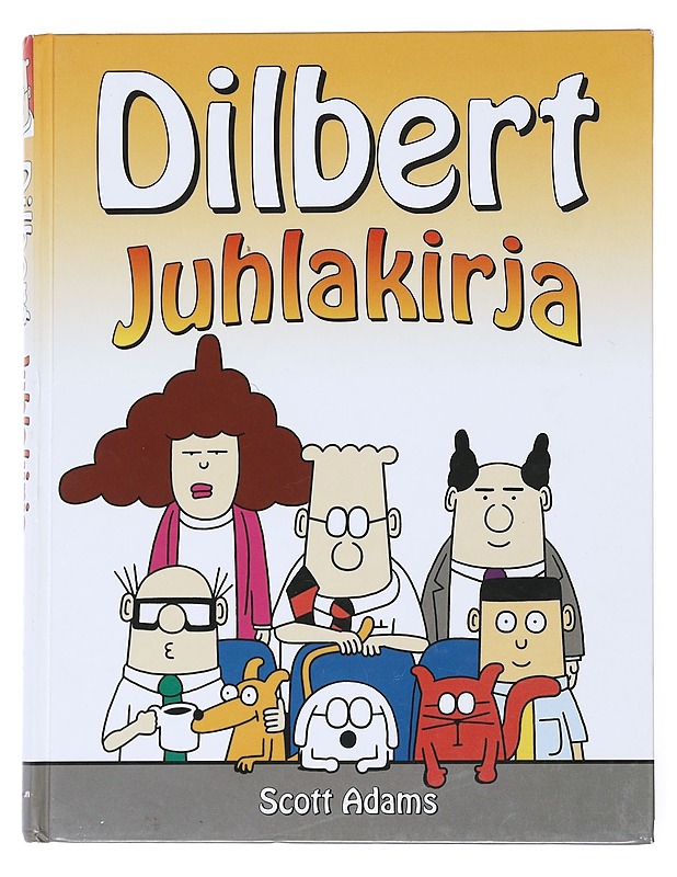 Dilbert : juhlakirja - Adams, Scott - Sarjakuvat - 10105544560 - 0