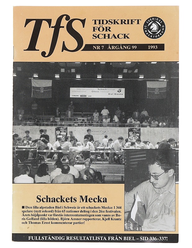 TFS: Tidskrift för schack N:o 7 / 1993 - Lehdet - 10105544610 - 0