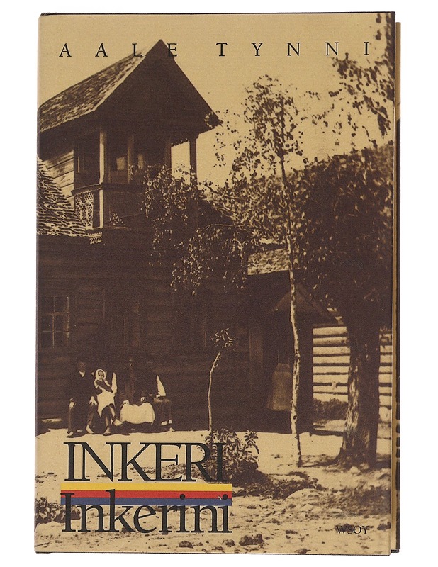 Inkeri, Inkerini - Aale Tynni - Elämäkerrat ja muistelmat - 10105544786 - 0