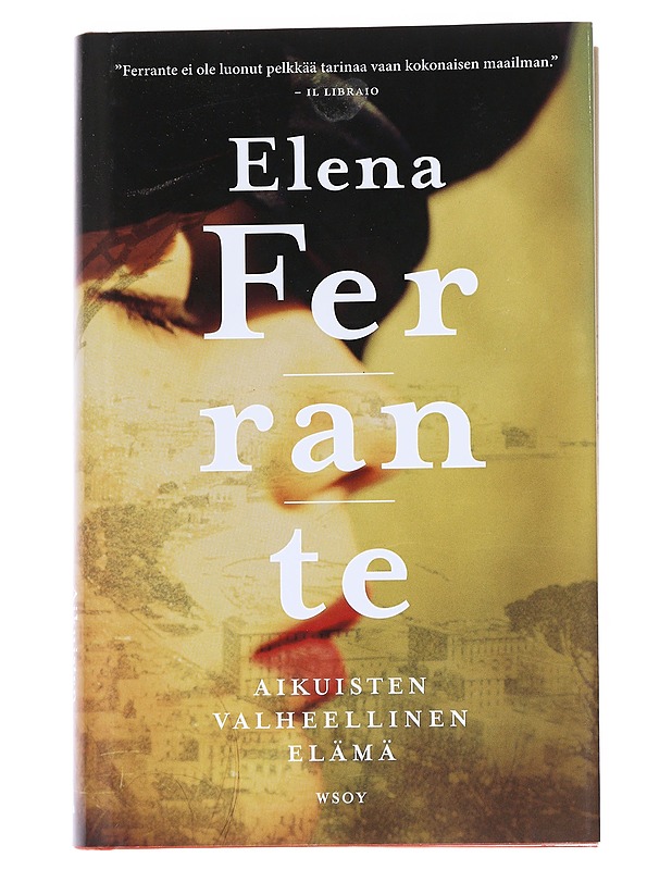 Aikuisten valheellinen elämä - Ferrante, Elena - Romaanit ja novellit - 10105544799 - 0