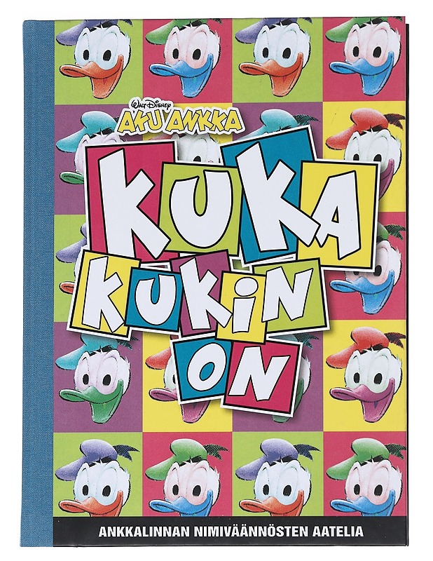 Kuka kukin on : Ankkalinnan nimiväännösten aatelia - Erickson, Byron - Sarjakuvat - 10105544813 - 0