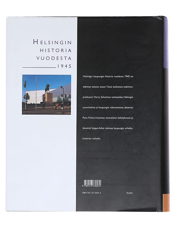 Helsingin historia vuodesta 1945. 2, Suunnittelu ja rakentuminen, sosiaaliset ongelmat, urheilu - Schulman, Harry - Historiakirjat - 10105544828 - 1