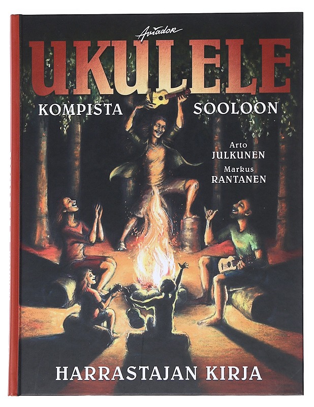 Ukulele kompista sooloon : harrastajan kirja - Julkunen, Arto - Musiikki- ja elokuvakirjat - 10105544876 - 0