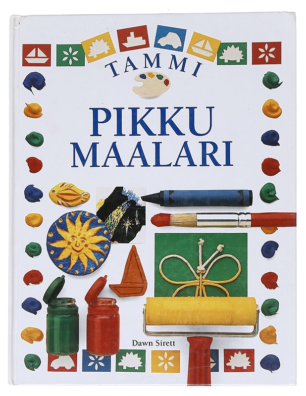 Pikku maalari - Sirett, Dawn - Lastenkirjat - 10105544879 - 0