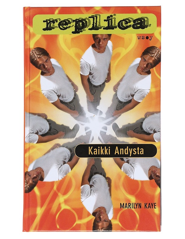 Replica: Kaikki Andysta - Kaye, Marilyn - Romaanit ja novellit - 10105544894 - 0