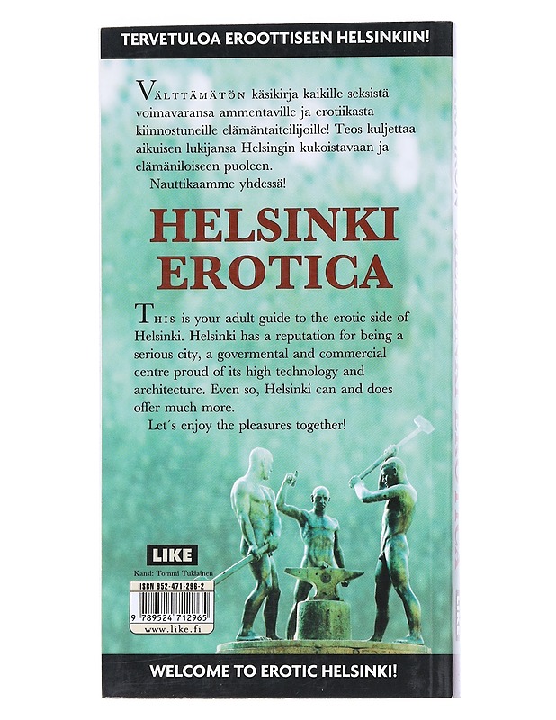 Helsinki erotica : selviytyjän opas / a Complete Survivor's Guide - Iron, Tara K-18 - Tietokirjat ja oppaat - 10105544937 - 1