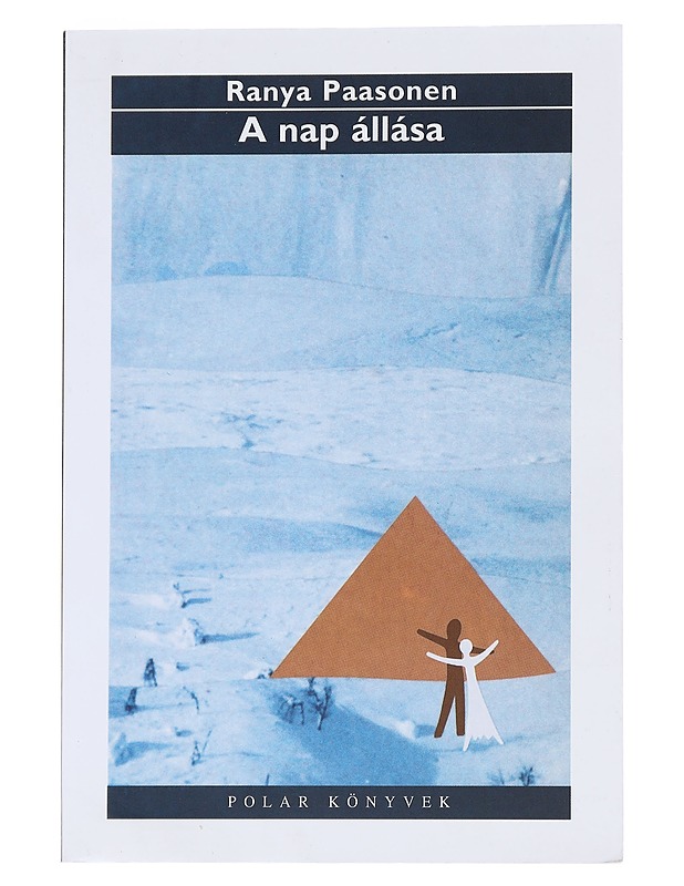 A nap állása - Ranya Paasonen - Romaanit ja novellit - 10105544940 - 0