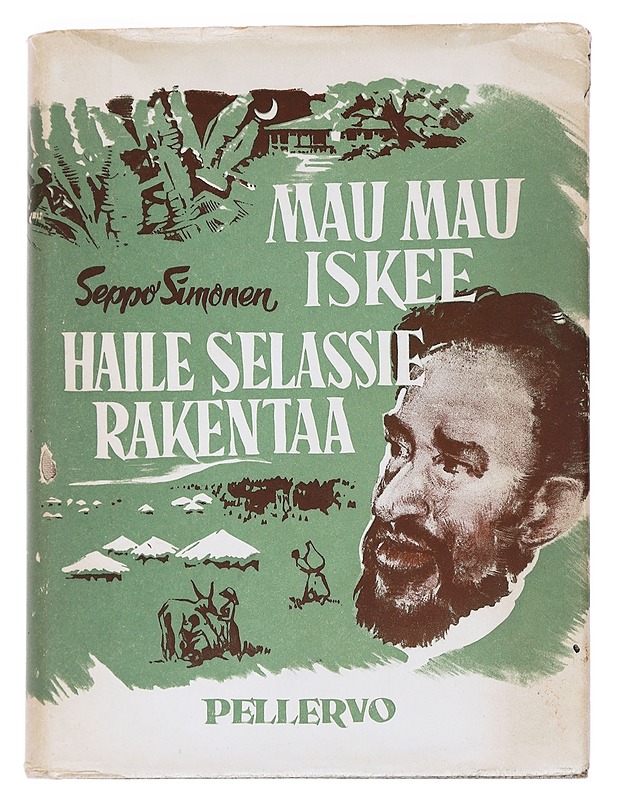 Mau mau iskee : Haile selassie rakentaa - Seppo Simonen - Romaanit ja novellit - 10105544966 - 0