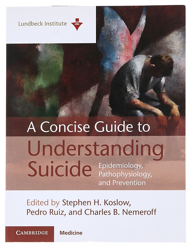 A Conscise Guide to Undestanding Suicide - Koslow, Stephen H. - Hyvinvointikirjat - 10105545060 - 0
