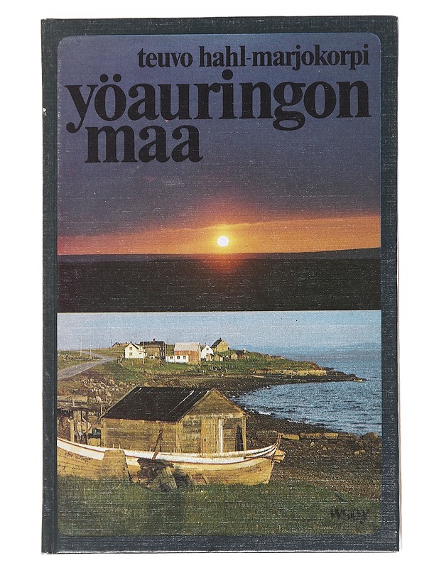 Yöauringon maa: Tarinoita ihmisistä -  Hahl-Marjokorpi, Teuvo - Elämäkerrat ja muistelmat - 10105545109 - 0