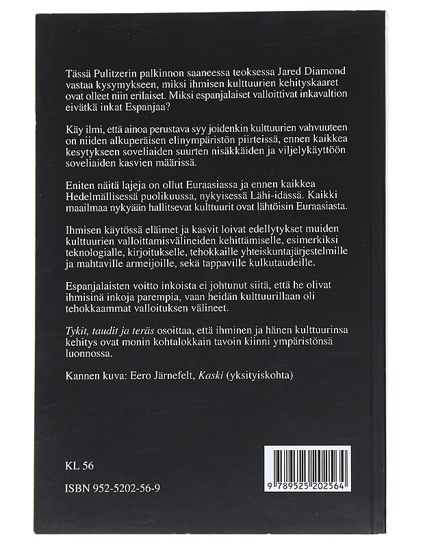 Tykit, taudit ja teräs : Ihmisen yhteiskuntien kohtalot - Diamond, Jared - Tietokirjat ja oppaat - 10105545140 - 1