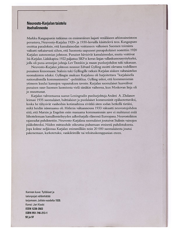 Neuvosto-Karjalan taistelu itsehallinnosta / nationalismi ja suomalaiset punaiset Neuvostoliiton vallankäytössä vuosina 1920-1939 - Kangaspuro, Markku - Historiakirjat - 10105545154 - 1