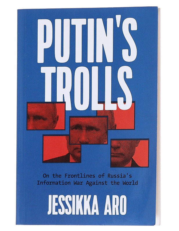 Putin's trolls - Jessikka Aro - Tietokirjat ja oppaat - 10105545176 - 0