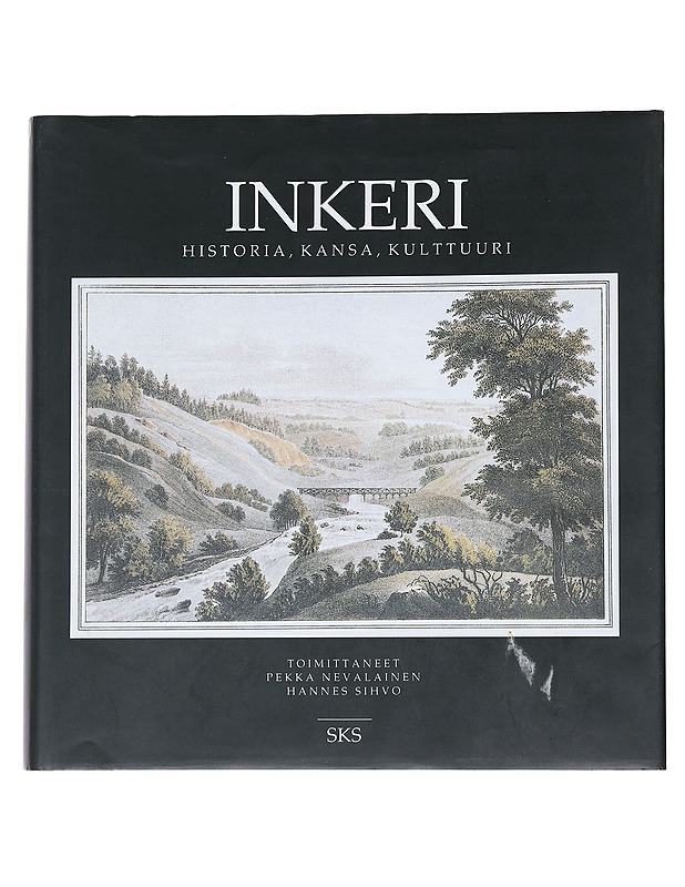 Inkeri : historia, kansa, kulttuuri - Nevalainen, Pekka - Historiakirjat - 10105545199 - 0