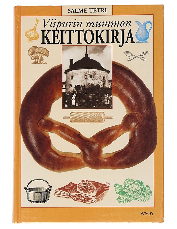 Viipurin mummon keittokirja - Tetri, Salme - Ruokakirjat - 10105545232 - 0