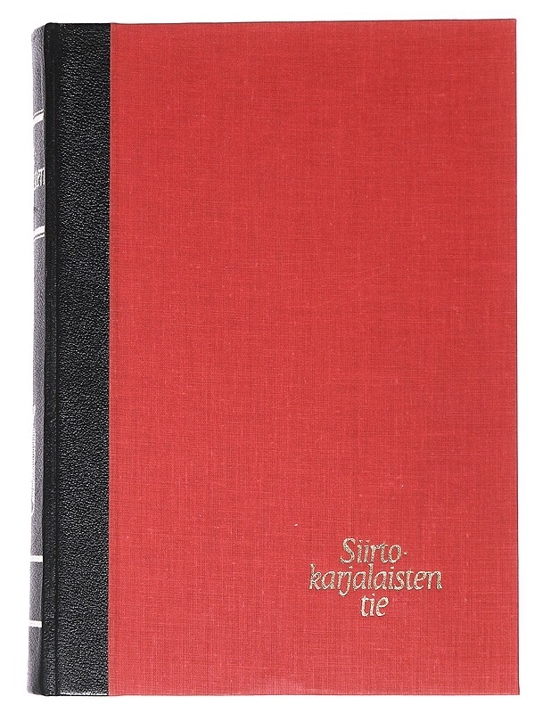 Siirtokarjalaisten tie I - Historiakirjat - 10105545259 - 0