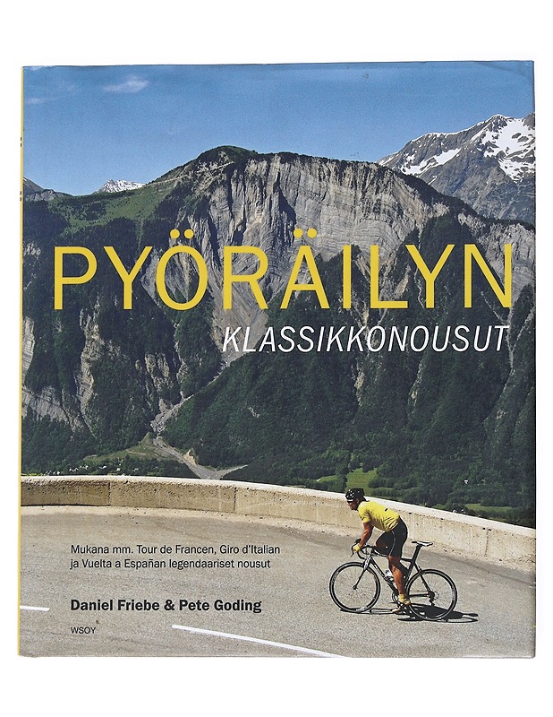 Pyöräilyn klassikkonousut - Friebe, Daniel - Tietokirjat - 10105545248 - 0