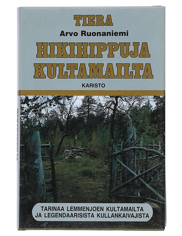 Hikihippuja kultamailta - Arvo Ruonaniemi - Elämäkerrat ja muistelmat - 10105545245 - 0