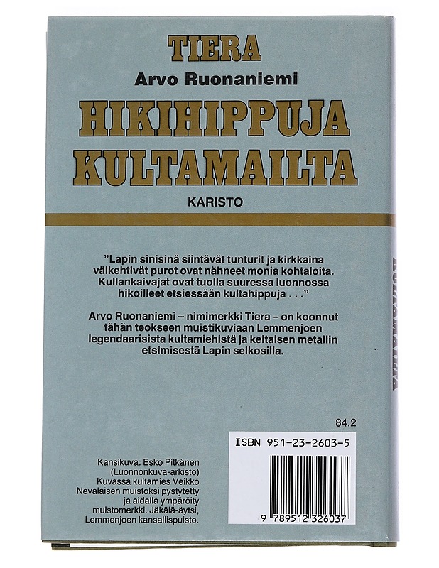 Hikihippuja kultamailta - Arvo Ruonaniemi - Elämäkerrat ja muistelmat - 10105545245 - 1