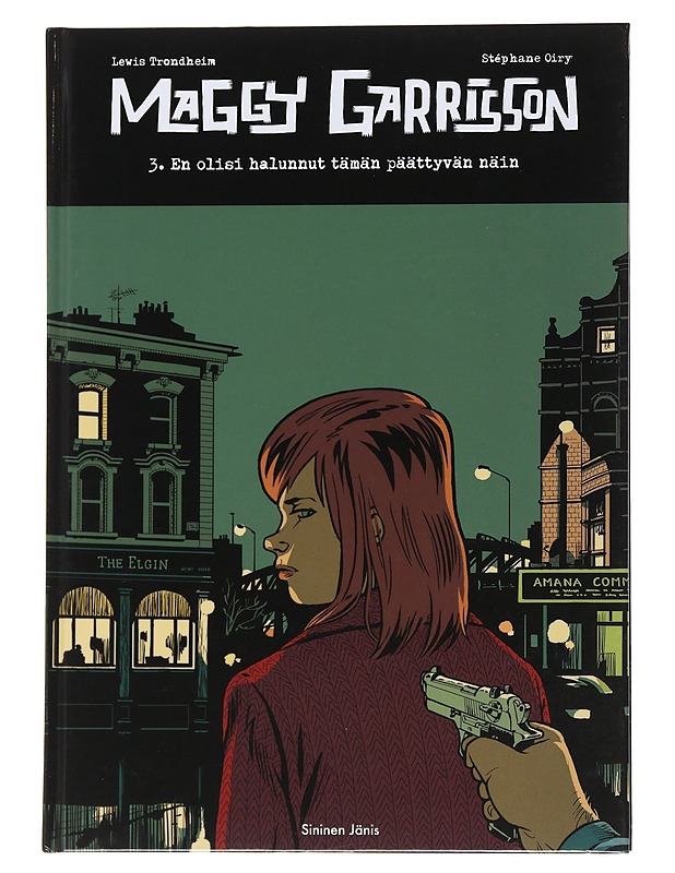 Maggy Garrisson 3: En olisi halunnut tämän päättyvän näin - Trondheim, Lewis - Sarjakuvat - 10105545244 - 0
