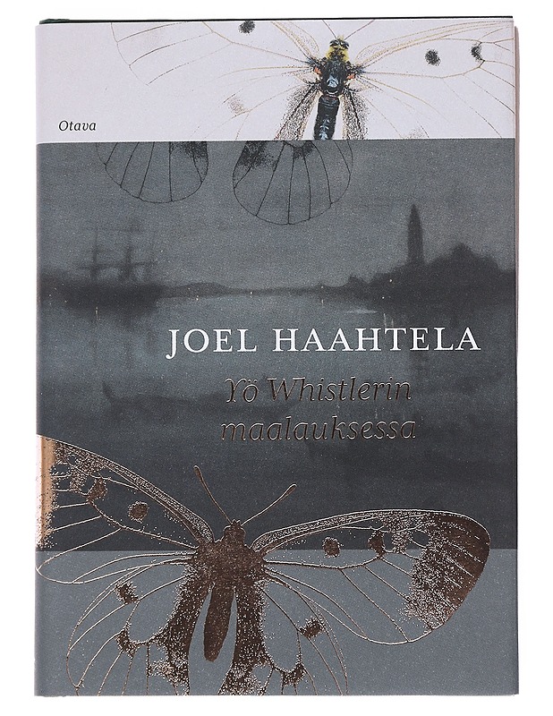 Yö Whistlerin maalauksessa : pienoisromaani - Joel Haahtela - Romaanit ja novellit - 10105545266 - 0