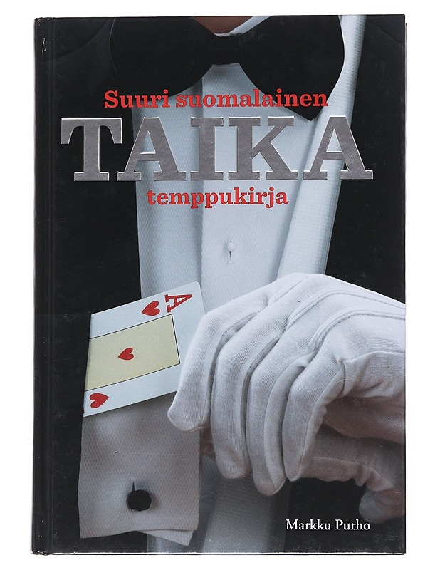 Suuri suomalainen taikatemppukirja - Purho, Markku - Harrastekirjat - 10105545273 - 0