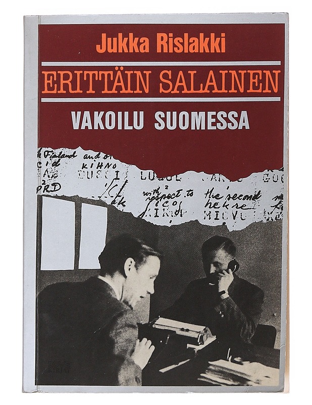 Erittäin salainen : vakoilu Suomessa - Jukka Rislakki - Historiakirjat - 10105545274 - 0