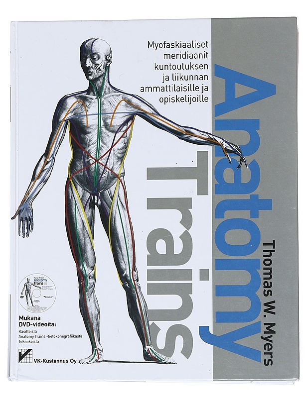 Anatomy trains - Myers, Thomas W. - Tietokirjat ja oppaat - 10105545290 - 0