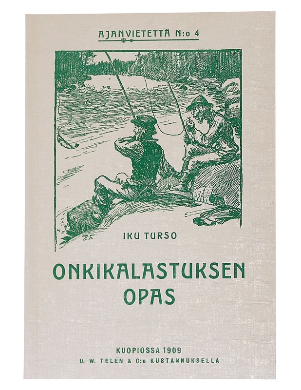 Onkikalastuksen opas - Iku Turso - Tietokirjat ja oppaat - 10105545297 - 0