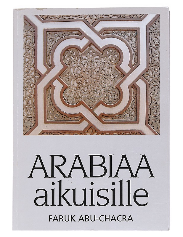 Arabiaa aikuisille - Abu-Chacra, Faruk - Tietokirjat ja oppaat - 10105545316 - 0