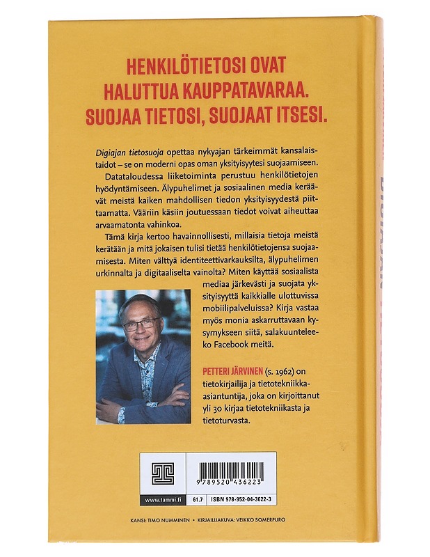 Digiajan tietosuoja : turvaa henkilötietosi, torju identiteettivarkaudet, suojaudu urkinnalta - Petteri Järvinen - Tietokirjat ja oppaat - 10105545332 - 1