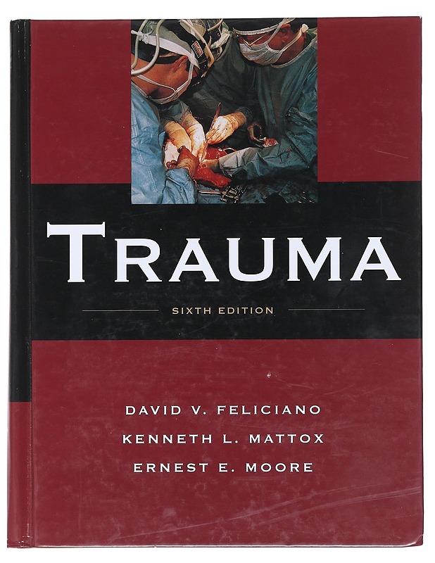 Trauma 6th edition - Moore, Ernest E. - Tietokirjat ja oppaat - 10105545358 - 0