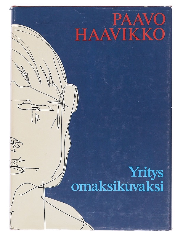 Yritys omaksikuvaksi - Paavo Haavikko - Elämäkerrat ja muistelmat - 10105545369 - 0