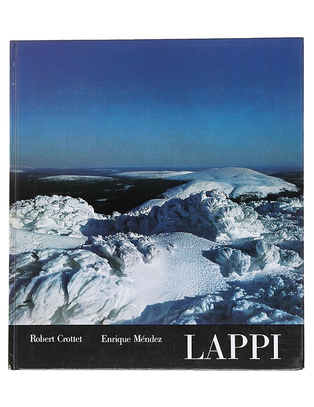 Lappi - Robert Crottet, Enrique Mendez - Tietokirjat ja oppaat - 10105545385 - 0