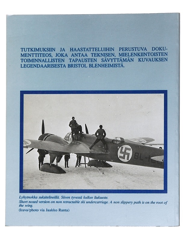 Bristol Blenheim : taitoa ja tekniikkaa - Jukka Marttila - Historiakirjat - 10105545404 - 1