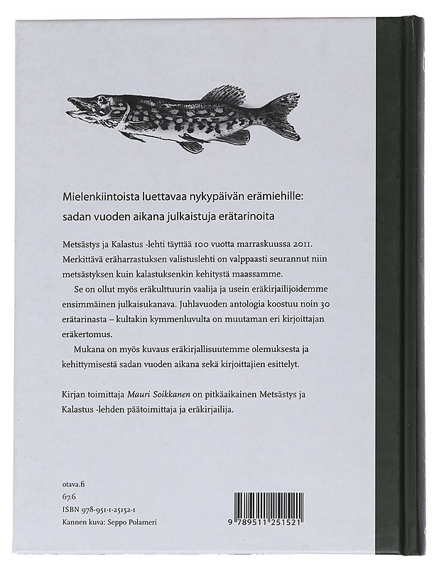 Erämiehet kertovat : sata vuotta erätarinoita - Soikkanen, Mauri - Historiakirjat - 10105545448 - 1