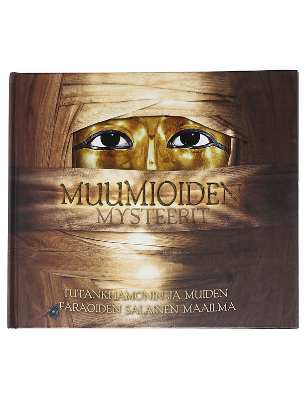 Muumioiden mysteerit - Tyldesley, Joyce - Lastenkirjat - 10105545434 - 0