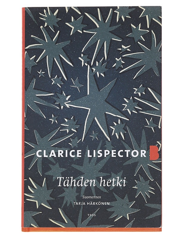Tähden hetki - Lispector, Clarice - Romaanit ja novellit - 10105545447 - 0