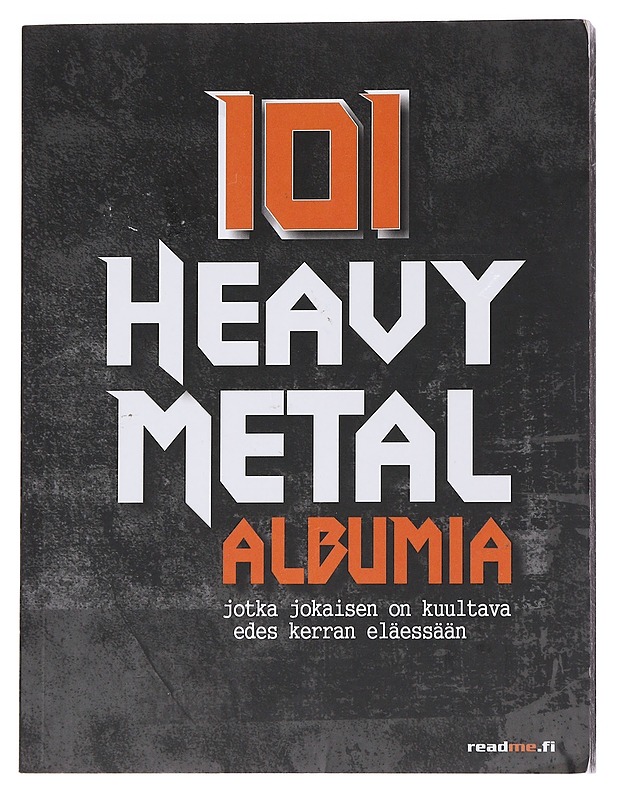 101 heavy metal -albumia, jotka jokaisen on kuultava edes kerran eläessään - Bond, Jaclyn - Musiikki- ja elokuvakirjat - 10105545453 - 0