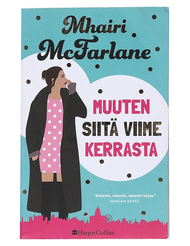 Muuten siitä viime kerrasta - McFarlane, Mhairi - Romaanit ja novellit - 10105545456 - 0