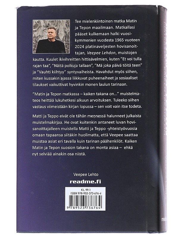 Matin ja Tepon matkassa : Kaiken takana on.. - Lehto, Veepee - Elämäkerrat ja muistelmat - 10105545460 - 1