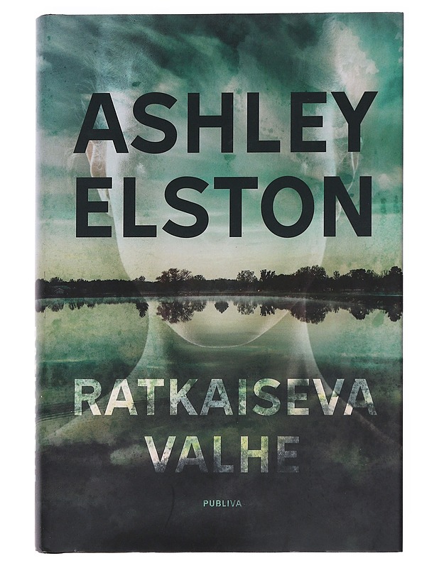 Ratkaiseva valhe - Elston, Ashley - Kirja lahjaksi - 10105545469 - 0